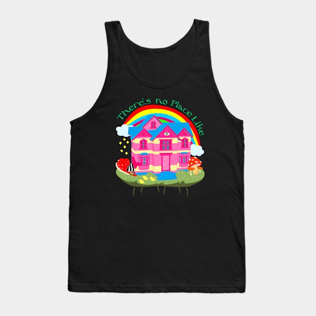 There's No Place Like Home Tank Top by Brunaesmanhott0